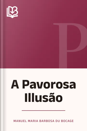 A Pavorosa Illusão de Manuel Maria Barbosa du Bocage, capa do livro