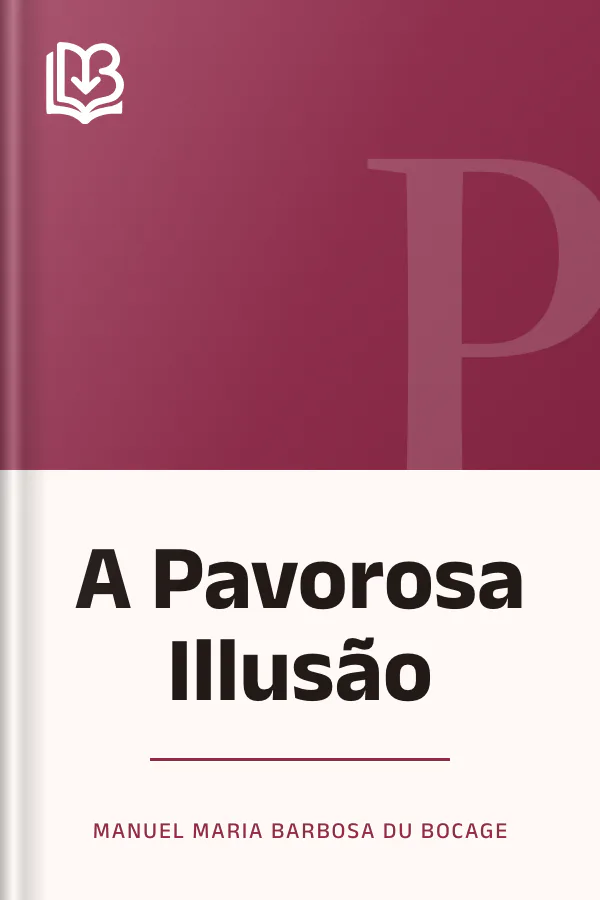 A Pavorosa Illusão de Manuel Maria Barbosa du Bocage, capa do livro