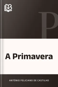 A Primavera - António Feliciano de Castilho