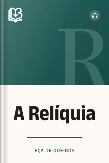 A Relíquia - Eça de Queirós