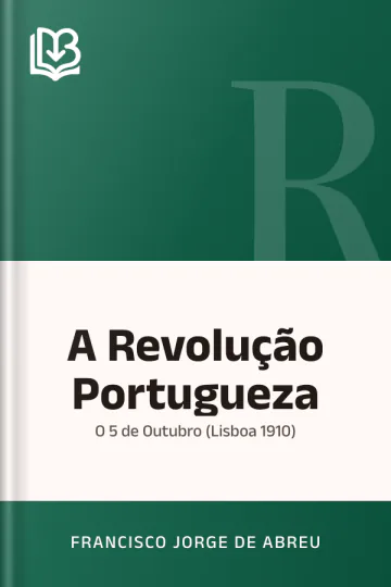 A Revolução Portugueza de Francisco Jorge de Abreu, capa do livro