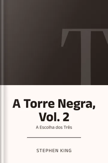 A Torre Negra, Vol. 2: A Escolha dos Três de Stephen King, capa do livro
