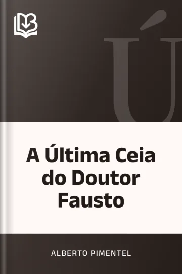 A Última Ceia do Doutor Fausto de Alberto Pimentel, capa do livro