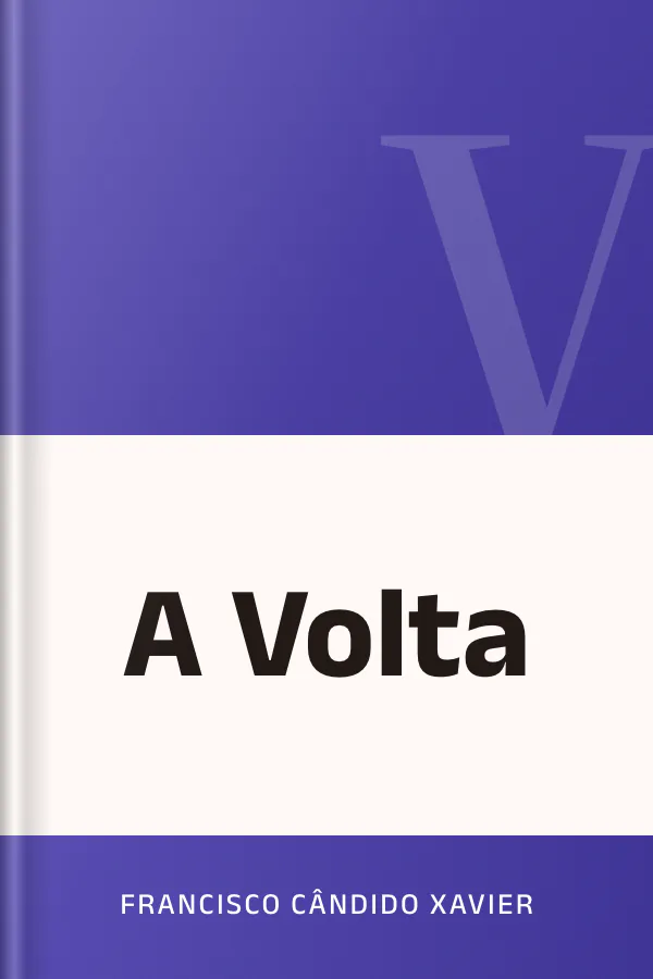 A Volta de Francisco Cândido Xavier, capa do livro