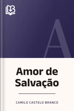 Amor de Salvação - Camilo Castelo Branco