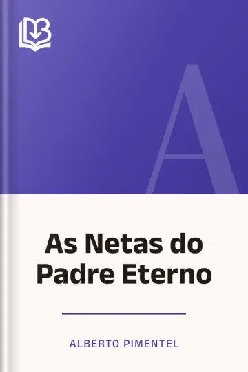As Netas do Padre Eterno de Alberto Pimentel, capa do livro