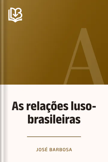 As relações luso-brasileiras de José Barbosa, capa do livro
