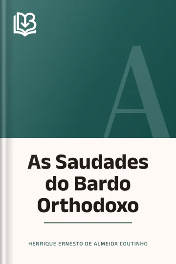 As Saudades do Bardo Orthodoxo de Henrique Ernesto de Almeida Coutinho, capa do livro