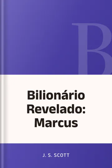 Bilionário Revelado: Marcus de J. S. Scott, capa do livro