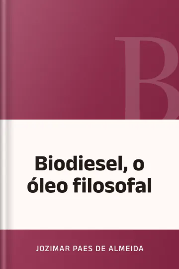 Biodiesel, o óleo filosofal de Jozimar Paes de Almeida, capa do livro