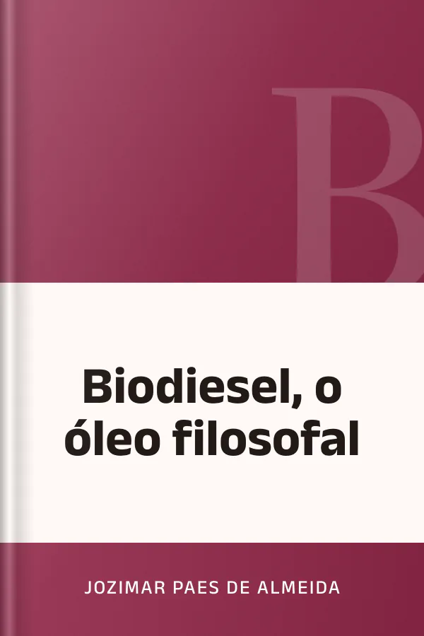 Biodiesel, o óleo filosofal de Jozimar Paes de Almeida, capa do livro