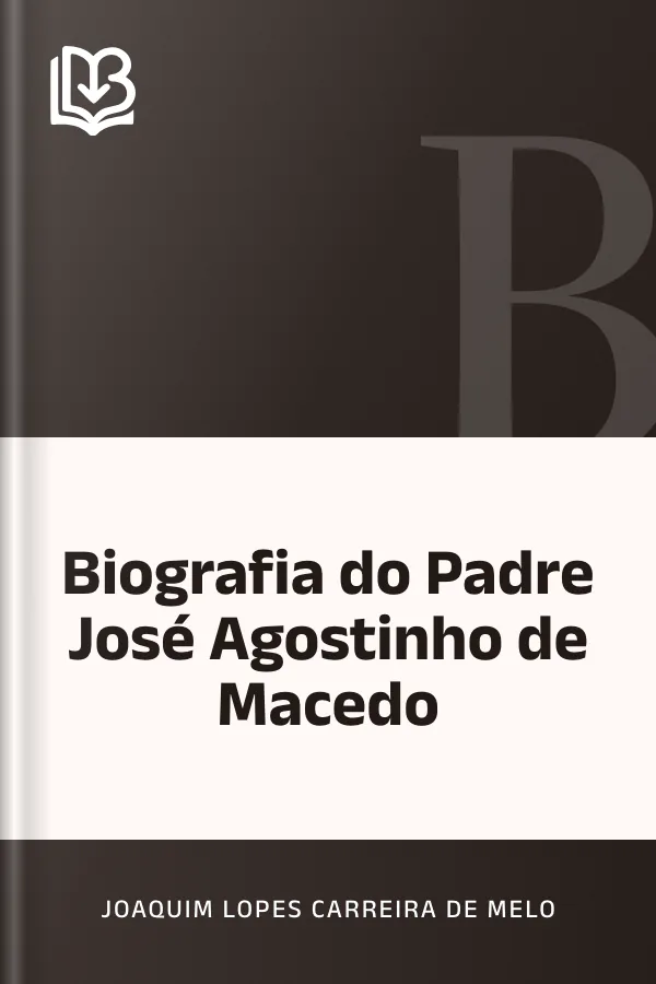 Biografia do Padre José Agostinho de Macedo de Joaquim Lopes Carreira de Melo, capa do livro