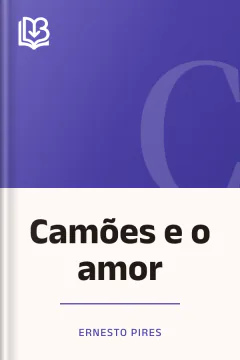 Camões e o amor - Ernesto Pires