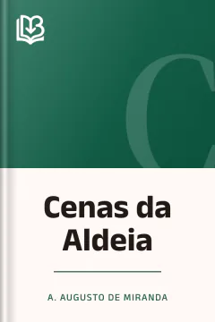 Cenas da Aldeia - A. Augusto de Miranda