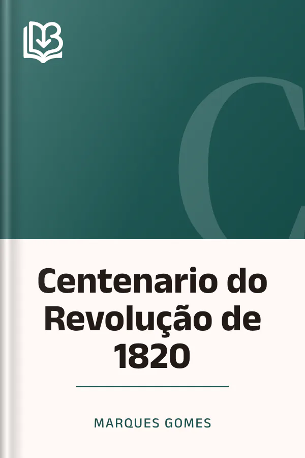 Centenario do Revolução de 1820 de Marques Gomes, capa do livro