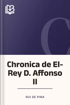 Chronica de El-Rey D. Affonso II - Rui de Pina