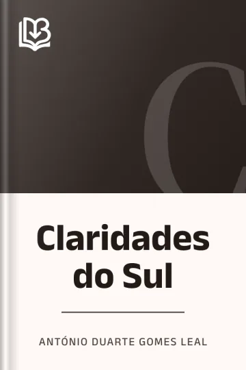Claridades do Sul de António Duarte Gomes Leal, capa do livro
