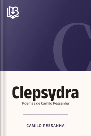 Clepsydra: Poemas de Camilo Pessanha de Camilo Pessanha, capa do livro