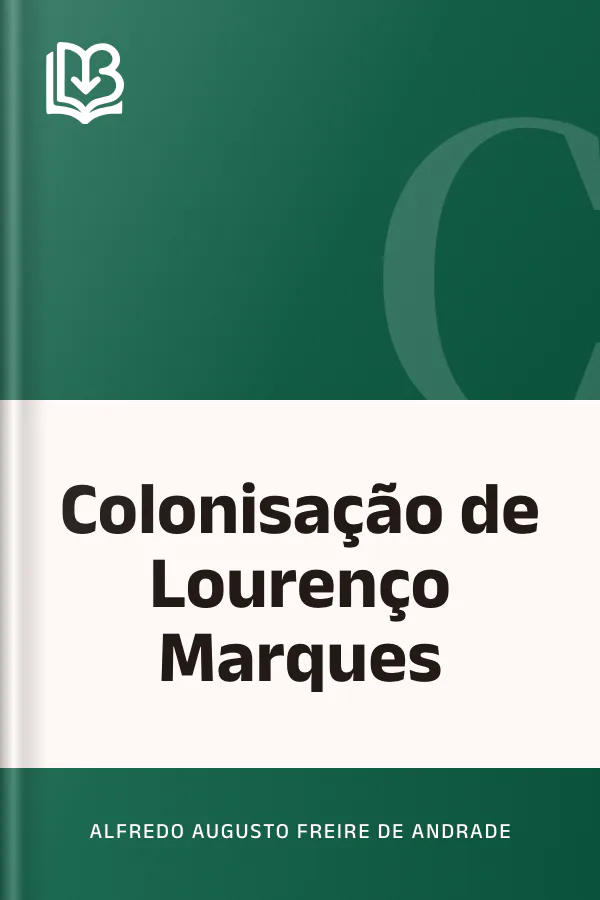 Colonisação de Lourenço Marques de Alfredo Augusto Freire de Andrade, capa do livro