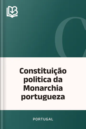 Constituição politica da Monarchia portugueza de Portugal, capa do livro