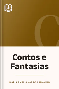 Contos e Fantasias - Maria Amália Vaz de Carvalho