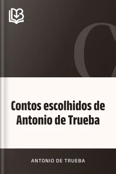 Contos escolhidos de Antonio de Trueba - Antonio de Trueba