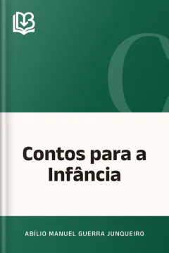 Contos para a Infância - Abílio Manuel Guerra Junqueiro