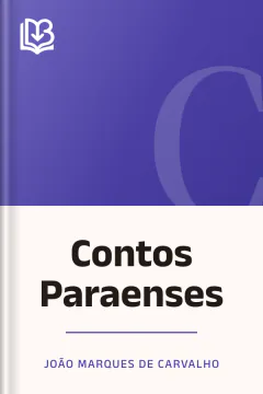 Contos Paraenses - João Marques de Carvalho