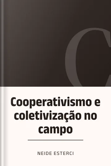 Cooperativismo e coletivização no campo de Neide Esterci, capa do livro