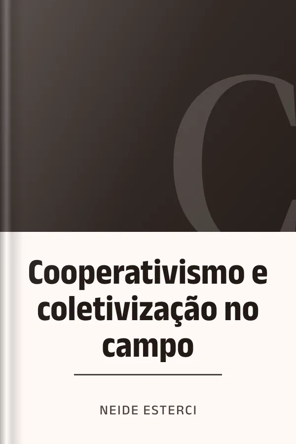 Cooperativismo e coletivização no campo de Neide Esterci, capa do livro