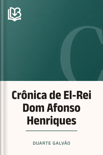 Crônica de El-Rei Dom Afonso Henriques de Duarte Galvão, capa do livro