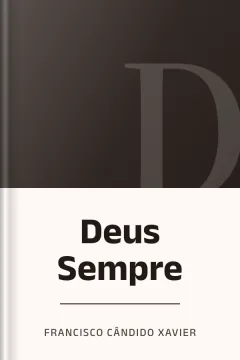 Deus Sempre - Francisco Cândido Xavier