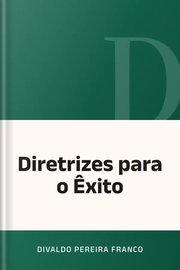 Diretrizes para o Êxito de Divaldo Pereira Franco, capa do livro
