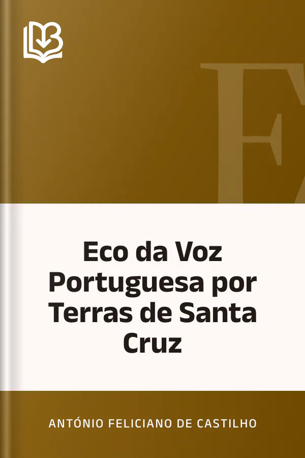 Eco da Voz Portuguesa por Terras de Santa Cruz de António Feliciano de Castilho, capa do livro