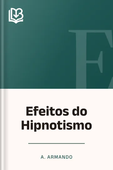 Efeitos do Hipnotismo de A. Armando, capa do livro