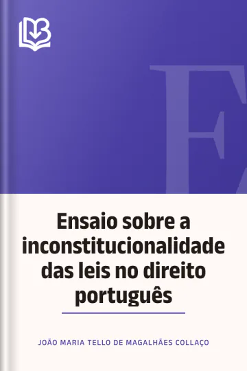 Ensaio sobre a inconstitucionalidade das leis no direito português de João Maria Tello de Magalhães Collaço, capa do livro