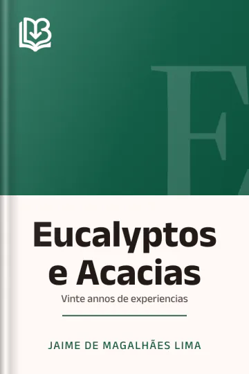 Eucalyptos e Acacias: Vinte annos de experiencias de Jaime de Magalhães Lima, capa do livro