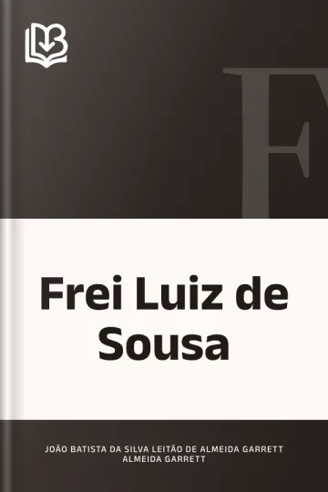 Frei Luiz de Sousa de João Batista da Silva Leitão de Almeida Garrett, capa do livro
