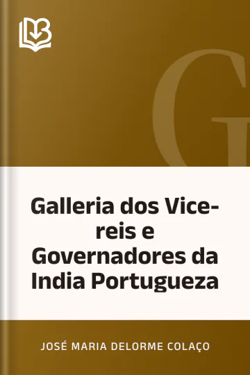 Galleria dos Vice-reis e Governadores da India Portugueza de José Maria Delorme Colaço, capa do livro