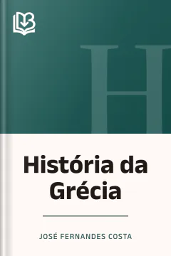 História da Grécia - José Fernandes Costa
