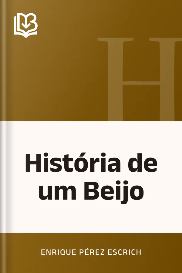 História de um Beijo de Enrique Pérez Escrich, capa do livro