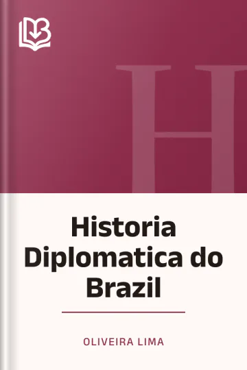 Historia Diplomatica do Brazil de Oliveira Lima, capa do livro