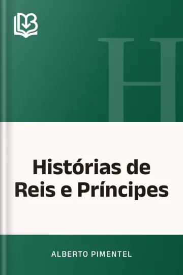 Histórias de Reis e Príncipes de Alberto Pimentel, capa do livro