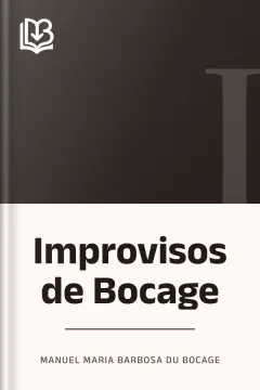 Improvisos de Bocage - Manuel Maria Barbosa du Bocage