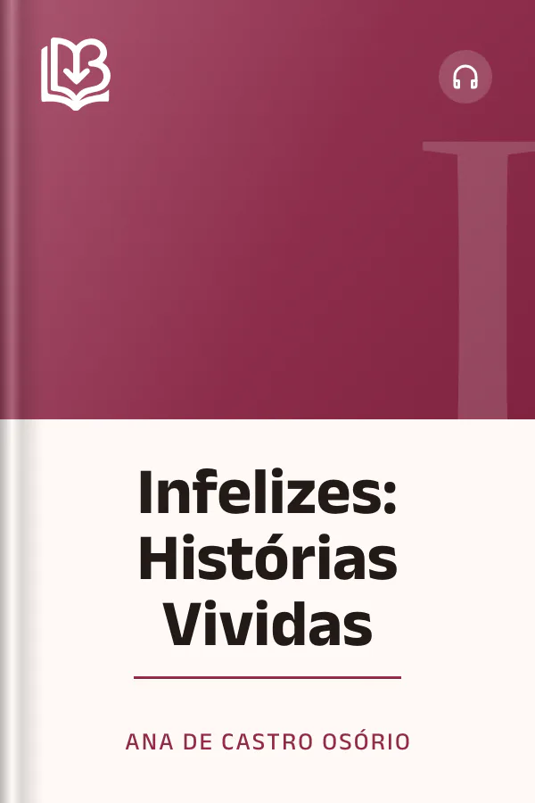 Infelizes: Histórias Vividas de Ana de Castro Osório, capa do livro
