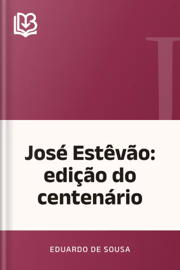 José Estêvão: edição do centenário de Eduardo de Sousa, capa do livro