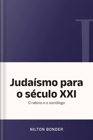 Judaísmo para o século XXI: o rabino e o sociólogo de Nilton Bonder, capa do livro