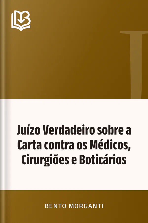 Juízo Verdadeiro sobre a Carta contra os Médicos, Cirurgiões e Boticários de Bento Morganti, capa do livro