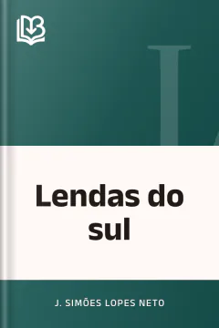 Lendas do sul - J. Simões Lopes Neto