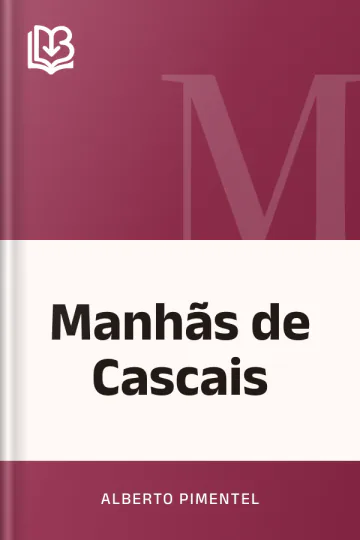 Manhãs de Cascais de Alberto Pimentel, capa do livro